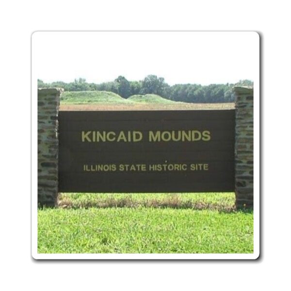 Kincaid Mounds Magnet